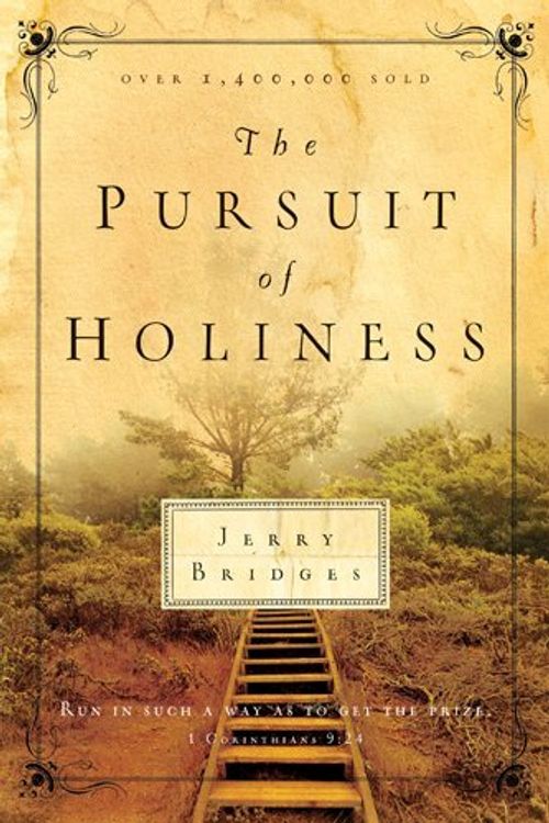 Cover Art for 9781600060700, The Pursuit of Holiness by Jerry Bridges