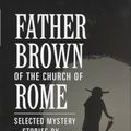 Cover Art for 9780898705904, Father Brown of the Church of Rome by G. K. Chesterton