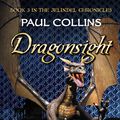 Cover Art for 9781925000221, Dragonsight by Paul Collins