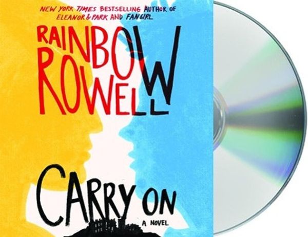 Cover Art for 9781427262028, Carry On by Rainbow Rowell