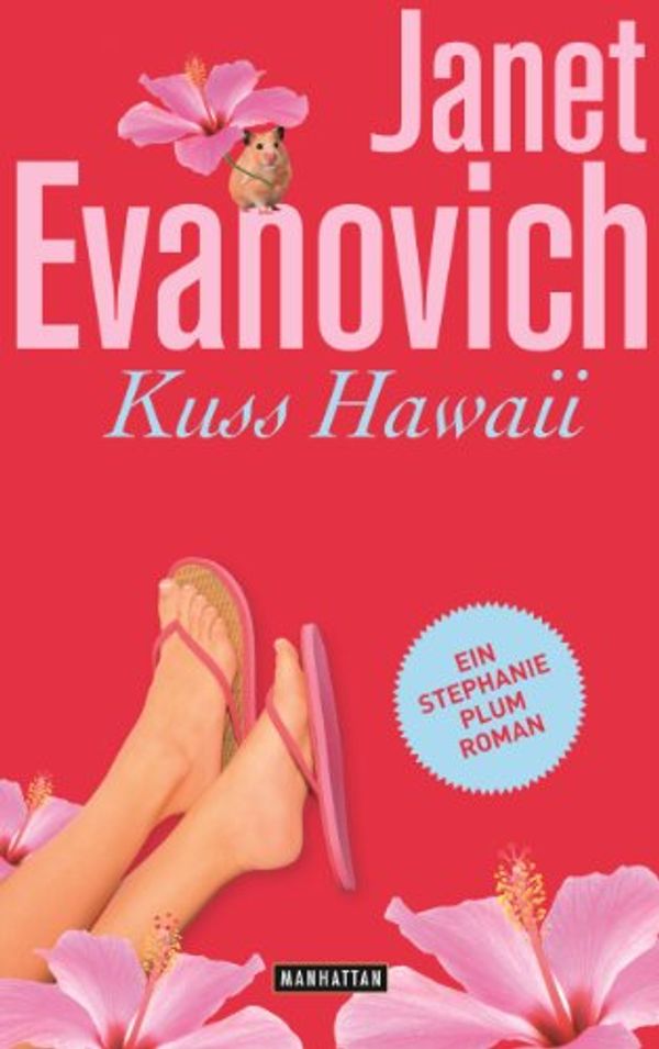 Cover Art for B00IHDQ4O8, Kuss Hawaii: Ein Stephanie-Plum-Roman 18 (German Edition) by Janet Evanovich