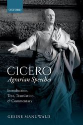Cover Art for 9780198715405, Cicero, Agrarian SpeechesIntroduction, Text, Translation, and Commentary by Gesine Manuwald
