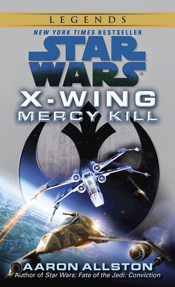 Cover Art for 9780345511157, Mercy Kill: Star Wars (X-Wing) by Aaron Allston