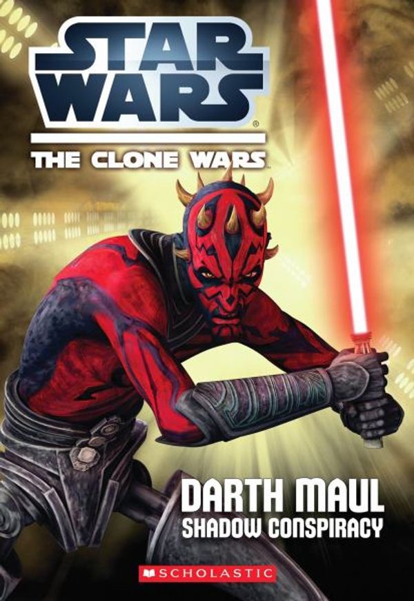 Cover Art for 9780545470636, Darth Maul: Shadow Conspiracy by Jason Fry
