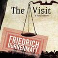 Cover Art for 9780802144263, The Visit: A Tragicomedy by Friedrich Durrenmatt