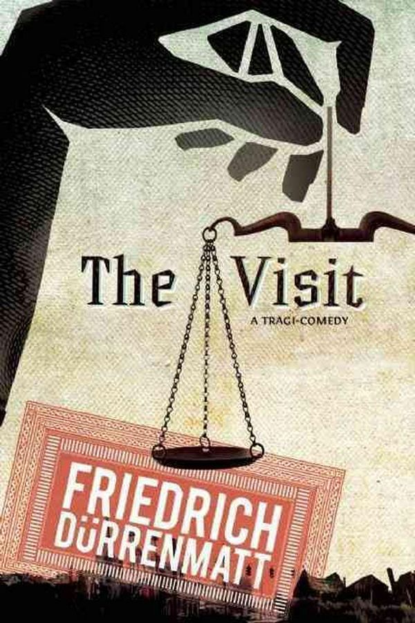 Cover Art for 9780802144263, The Visit: A Tragicomedy by Friedrich Durrenmatt