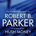 Cover Art for 9781842432136, Hush Money by Robert B. Parker