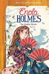 Cover Art for 9781524871352, Enola Holmes: The Graphic Novels: The Case of the Peculiar Pink Fan, The Case of the Cryptic Crinoline, and The Case of the Baker Street Tube Station (Volume 2) by Serena Blasco