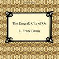 Cover Art for 9781420933291, The Emerald City of Oz by L. Frank Baum