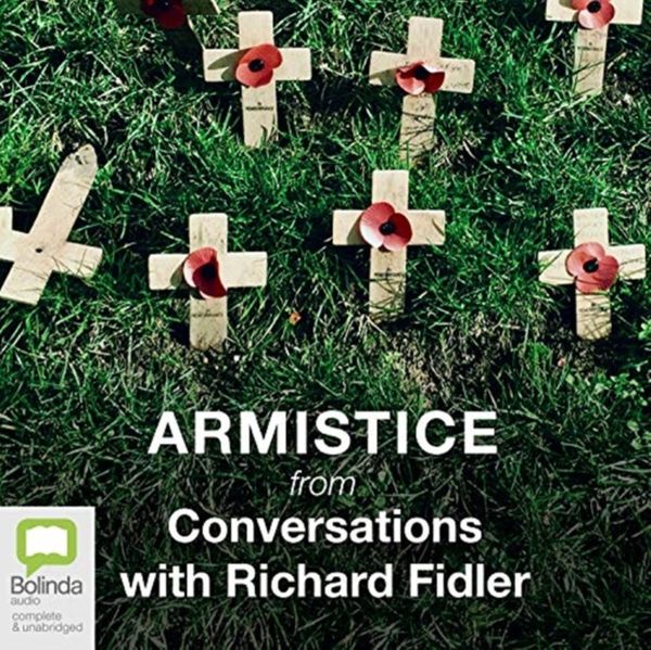 Cover Art for 9780655641391, Armistice with Richard Fidler by Richard Fidler