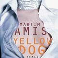 Cover Art for 9783446205246, Yellow Dog by Martin Amis