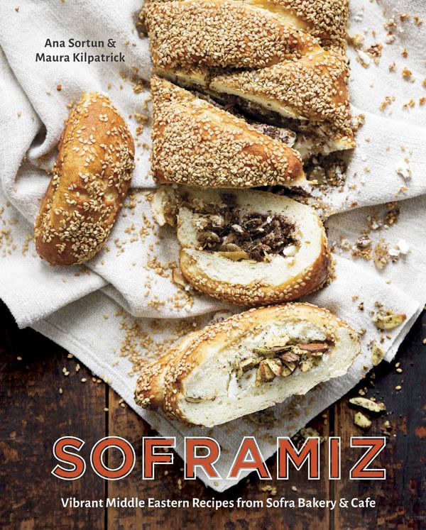 Cover Art for 9781607749189, Soframiz: Vibrant Middle Eastern Recipes from Sofra Bakery and Cafe by Ana Sortun, Maura Kilpatrick