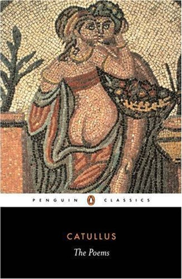 Cover Art for 9780140441802, The Poems of Catullus (Penguin Classics) by Catullus