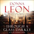 Cover Art for B00NPB6BLI, Through a Glass Darkly by Donna Leon