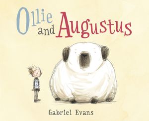 Cover Art for 9781536209679, Ollie and Augustus by Gabriel Evans