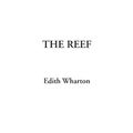 Cover Art for 9781404327016, Reef, the by Edith Wharton
