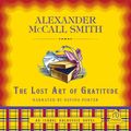 Cover Art for 9781440759901, The Lost Art of Gratitude by Alexander McCall Smith
