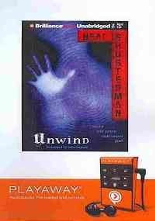 Cover Art for 9781441827364, Unwind [With Earbuds] by Neal Shusterman