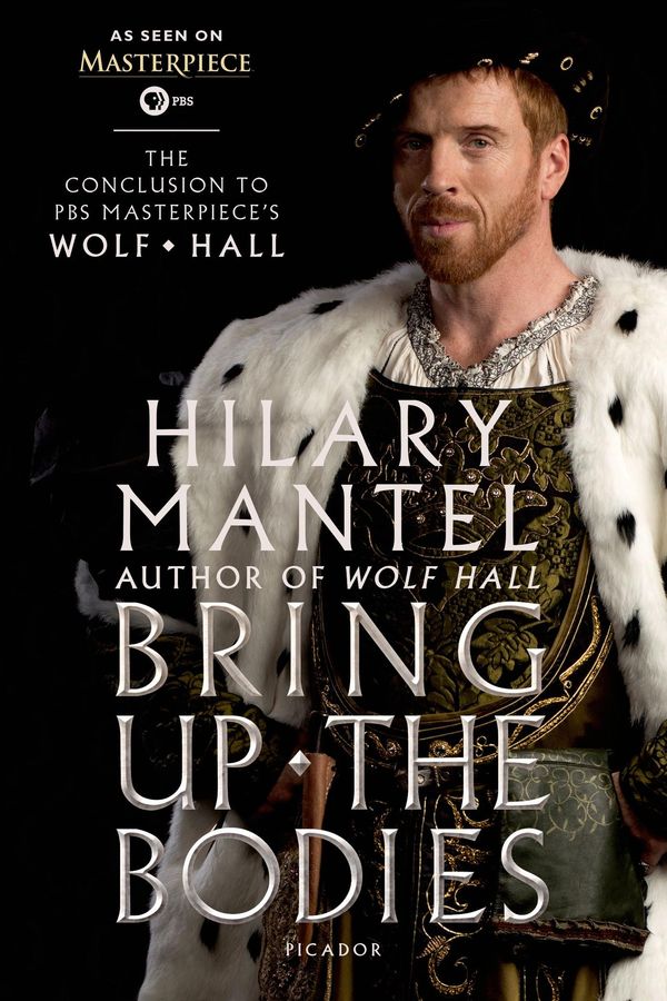Cover Art for 9781250077615, Bring Up the Bodies by Hilary Mantel