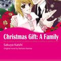 Cover Art for 9784596359438, CHRISTMAS GIFT: A FAMILY by Barbara Hannay, Kaishi Sakuya