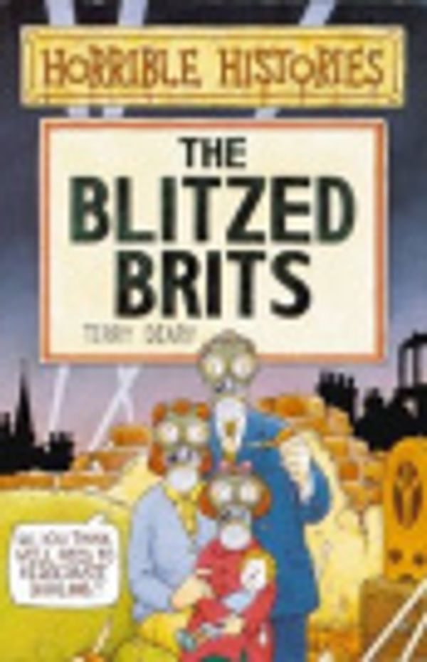 Cover Art for 9780590558259, The Blitzed Brits (Paperback) by Scholastic Books