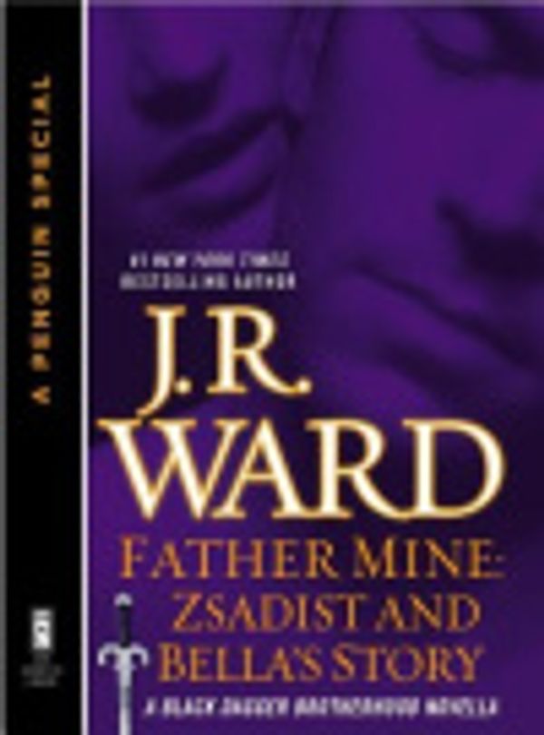 Cover Art for 9781440641572, Father Mine by J R Ward