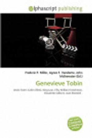 Cover Art for 9786134190893, Genevieve Tobin by Frederic P. Miller, Agnes F. Vandome, John McBrewster
