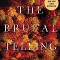 Cover Art for 9781616796839, The Brutal Telling (Armand Gamache Series #5) by Louise Penny