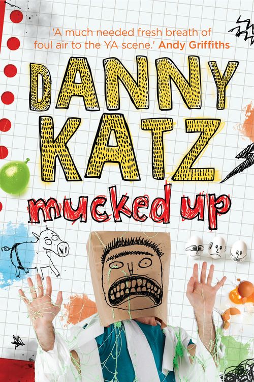 Cover Art for 9781742379258, Mucked Up by Danny Katz