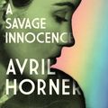 Cover Art for 9781526173744, Barbara Comyns: A savage innocence by Avril Horner