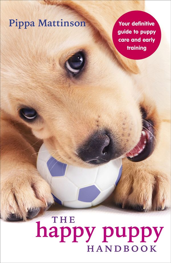 Cover Art for 9780091957261, The Happy Puppy Handbook by Pippa Mattinson