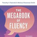 Cover Art for 9781338257014, The Megabook of Fluency by Timothy V. Rasinski, Melissa Cheesman Smith