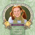 Cover Art for 9781928749905, Kathleen's Dreadful Drought (LIFE OF FAITH) by Tracy Leininger Craven
