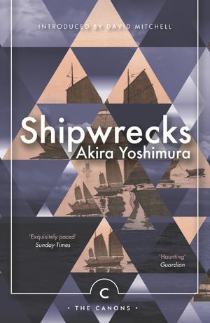 Cover Art for 9781786890535, Shipwrecks by Akira Yoshimura