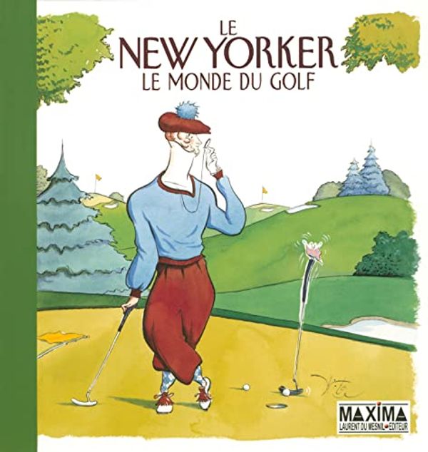 Cover Art for 9782840014584, Le New Yorker : Le monde du golf by Robert Mankoff