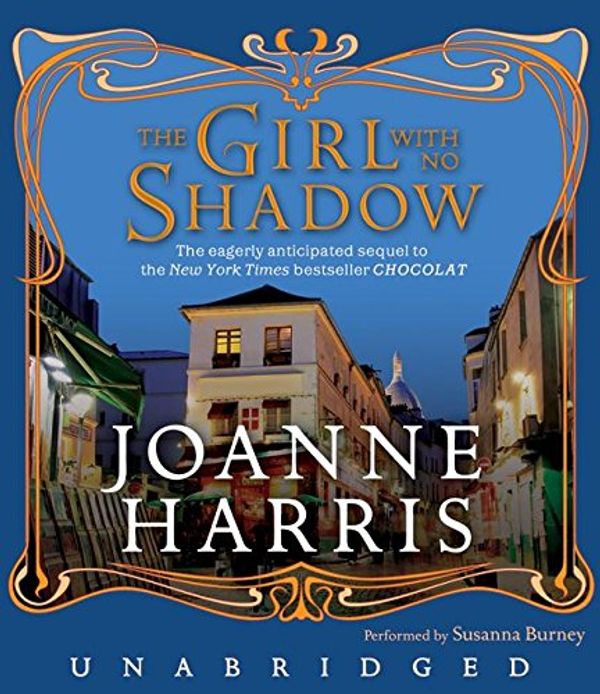 Cover Art for 9780061557644, The Girl with No Shadow by Joanne Harris