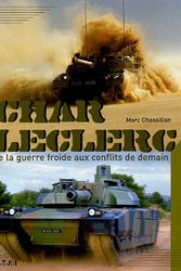 Cover Art for 9782726894385, Char Leclerc : De la guerre froide aux conflits de demain by Marc Chassillan