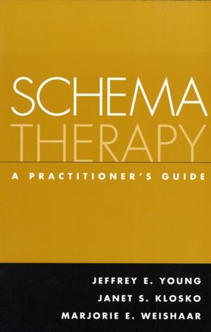 Cover Art for 9781593853723, Schema Therapy by Jeffrey E. Young, Janet S. Klosko, Marjorie E. Weishaar
