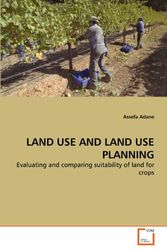 Cover Art for 9783639259292, LAND USE AND LAND USE PLANNING: Evaluating and comparing suitability of land for crops by Assefa Adane
