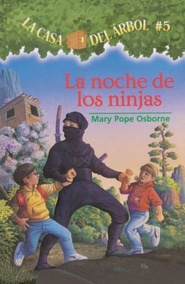 Cover Art for 9781417662418, La Noche de los Ninjas = Night of the Ninjas by Osborne, Mary Pope