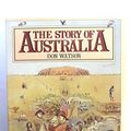 Cover Art for 9780170063494, The Story of Australia by Don Watson