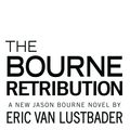 Cover Art for 9781455550951, Robert Ludlum's (TM) The Bourne Retribution by Eric Lustbader