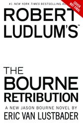 Cover Art for 9781455550951, Robert Ludlum's (TM) The Bourne Retribution by Eric Lustbader