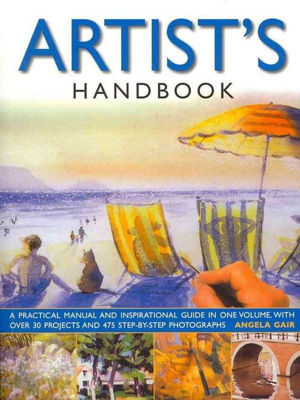 Cover Art for 9781780191140, The Artist's Handbook by Angela Gair