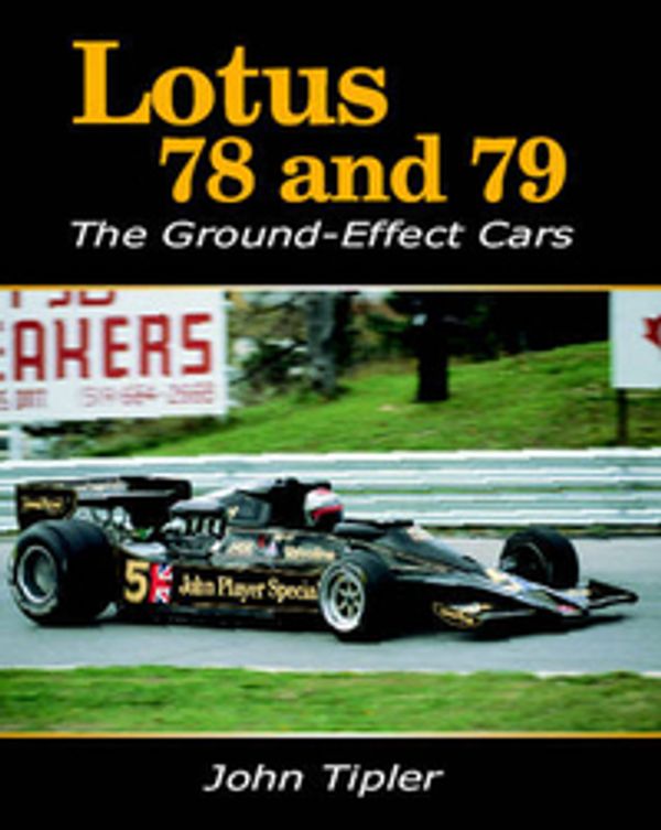 Cover Art for 9781847971432, Lotus 78 and 79 by John Tipler