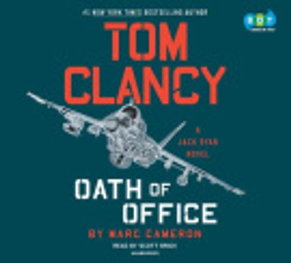 Cover Art for 9781524780586, Tom Clancy Oath of Office by Marc Cameron