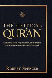 Cover Art for 9781642939491, The Critical Qur'an by Robert Spencer
