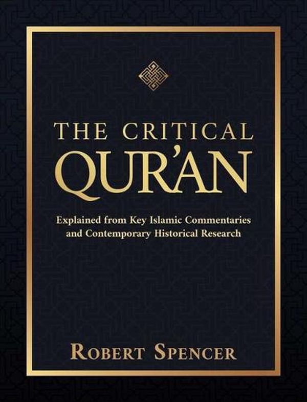 Cover Art for 9781642939491, The Critical Qur'an by Robert Spencer
