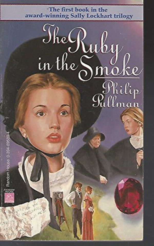 Cover Art for 9780679884279, The Ruby in the Smoke by Philip Pullman