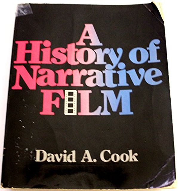 Cover Art for 9780393090222, A History of Narrative Film by David A. Cook